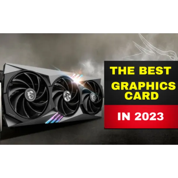 best graphics card of 2023