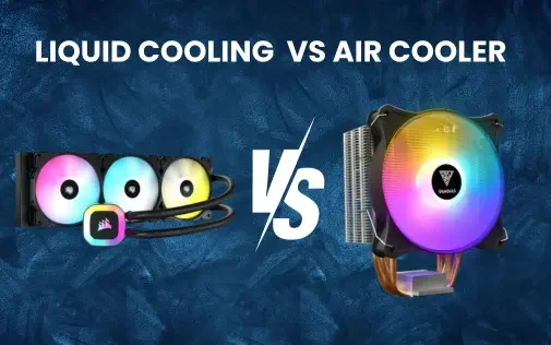 Liquid Cooling vs air cooler